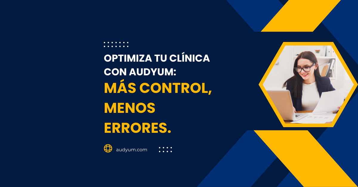 Enhancing management and control processes with Audyum, the CRM solution designed for audiology clinics. Streamline workflows and boost clinic efficiency