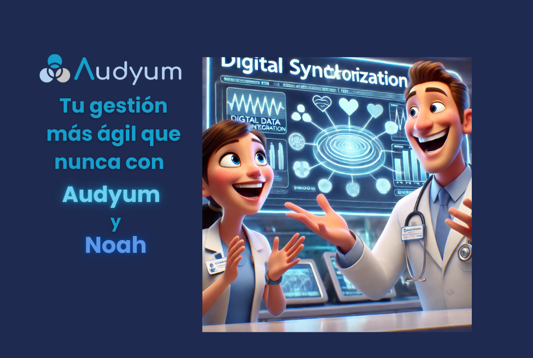 Integracion Audyum y Noah en Adudiologia